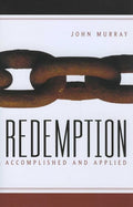 Old Cover-9781848710467-Redemption Accomplished and Applied-Murray, John