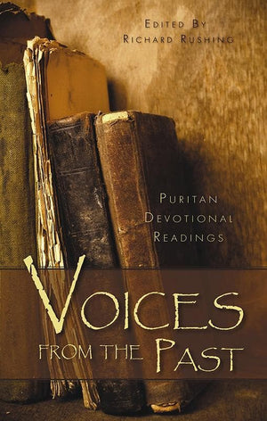 9781848710481-Voices from the Past: Puritan Devotional Readings-Rushing, Richard