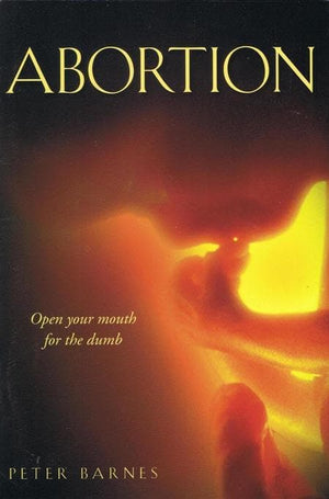 9781848710542-Abortion: Open Your Mouth for the Dumb-Barnes, Peter