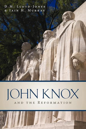 9781848711143-John Knox and the Reformation-Lloyd-Jones, D. Martyn; Murray, Iain H.