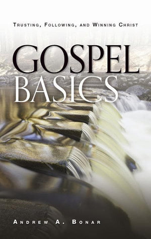 9781848711235-Gospel Basics: Trusting, Following, and Winning Christ-Bonar, Andrew