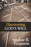 9781848712638-Discovering God's Will-Ferguson, Sinclair B.