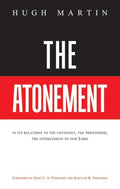 9781848712911-The Atonement: In its relations to the covenant, the priesthood, the intercession of our Lord-Martin, Hugh
