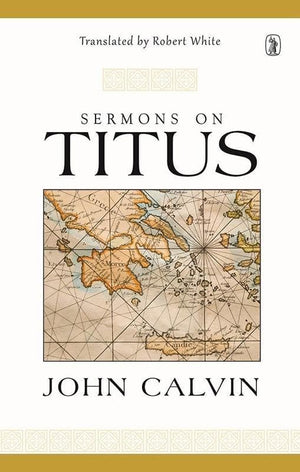 9781848715691-Sermons On Titus-Calvin, John