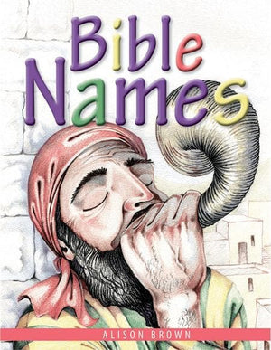 9781848716292-Bible Names: presenting gospel truths to little children using bible names and their meanings-Brown, Alison