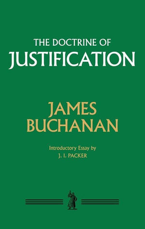 9781848716933-Doctrine of Justification, The-Buchanan, James