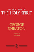 9781848717046-Doctrine of the Holy Spirit, The-Smeaton, George