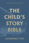 The Childs Story Bible by Catherine F Vos