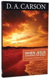 When Jesus Confronts the World: An Exposition of Matthew 8-10 by Carson, D. A. (9781850788904) Reformers Bookshop