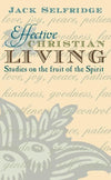 Effective Christian Living by Selfridge, Jack (9781857920741) Reformers Bookshop