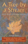 A Tree By a Stream: Unlock the secrets of active meditation by Smith, Edmond (9781857921243) Reformers Bookshop