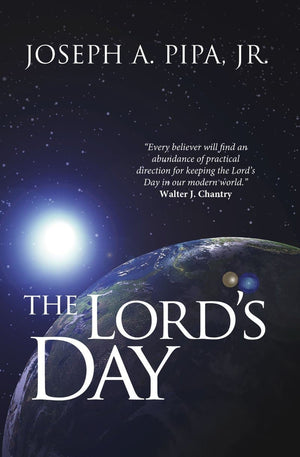 Lord's Day, The by Pipa Jr., Joseph A. (9781857922011) Reformers Bookshop