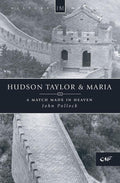 9781857922233-History Makers: Hudson Taylor and Maria: A Match Made in Heaven-Pollock, John