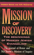 Mission of Discovery: The Beginning of Modern Jewish Evangelism by McCheyne, Robert Murray & Bonar, Andrew (9781857922585) Reformers Bookshop
