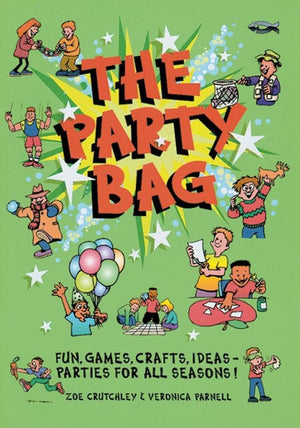 Party Bag by Crutchley, Zoe & Parnell, Veronica (9781857922868) Reformers Bookshop