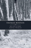 Thomas Boston: His Life & Times by Thomson, Andrew (9781857923797) Reformers Bookshop