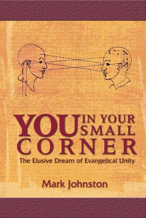 You in Your Small Corner by Johnston, Mark (9781857923810) Reformers Bookshop