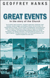 Great Events in the Story of the Church by Hanks, Geoffrey (9781857923834) Reformers Bookshop