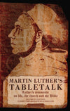 Tabletalk by Luther, Martin (9781857924152) Reformers Bookshop