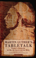 Tabletalk by Luther, Martin (9781857924152) Reformers Bookshop