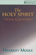 The Holy Spirit And the Church by Moule, Handley (9781857924428) Reformers Bookshop