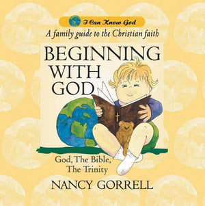 Beginning With God by Gorrell, Nancy (9781857924534) Reformers Bookshop