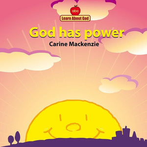 9781857924770-God Has Power-Mackenzie, Carine