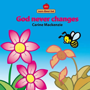 9781857924787-God Never Changes-Mackenzie, Carine