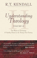 Understanding Theology - II by Kendall, R. T. (9781857925371) Reformers Bookshop