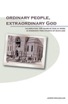 Ordinary People Extraordinary God by MacLellan, Janice (9781857926019) Reformers Bookshop