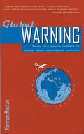 Global Warning: Third Millennium Threats to Jesus' Great Commission Mandate by MacKay, Norman (9781857926590) Reformers Bookshop