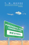 Preparing Your Church for Revival by Moore, T M (9781857926989) Reformers Bookshop