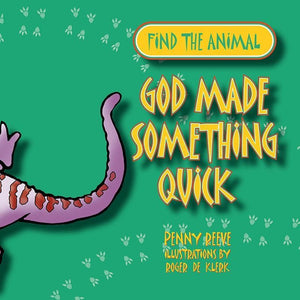9781857927740-God Made Something Quick-Reeve, Penny
