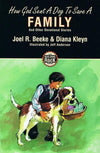 9781857928198-How God Sent a Dog to Save a Family (Building on the Rock)-Beeke, Joel and Kleyn, Diana