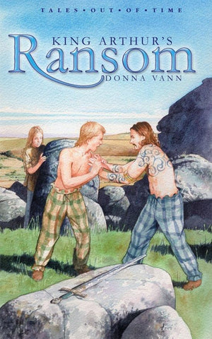 King Arthur's Ransom by Vann, Donna (9781857928495) Reformers Bookshop