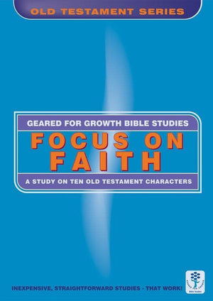 Focus on Faith: A Study on Ten Old Testament Characters by Dinnen, Stewart & Drew, Nina (9781857928907) Reformers Bookshop