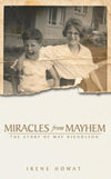 Miracles from Mayhem: The story of May Nicholson by Howat, Irene & Nicholson, May (9781857928976) Reformers Bookshop