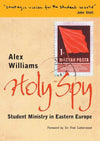 Holy Spy by Williams, Alex (9781857929065) Reformers Bookshop