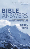 Bible Answers: To Questions About the Christian Faith & Life by Prime, Derek (9781857929348) Reformers Bookshop