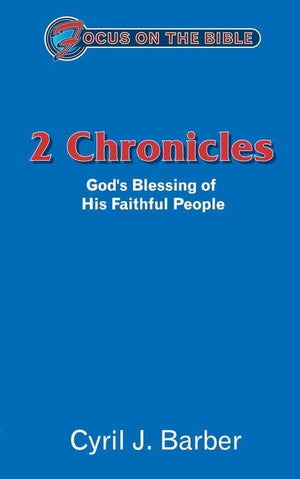 FOTB 2 Chronicles: God's Blessing of His Faithful People by Barber, Cyril J. (9781857929362) Reformers Bookshop