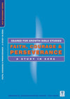 Faith, Courage & Perseverance: A Study in Ezra by Geared, For Growth (9781857929492) Reformers Bookshop