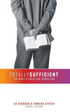 Totally Sufficient: The Bible and Christian Counseling by Eyrich, Howard & Hindson, Ed (9781857929607) Reformers Bookshop