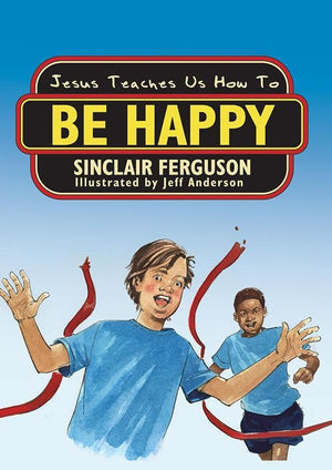 9781857929812-Jesus Teaches Us How to Be Happy-Ferguson, Sinclair