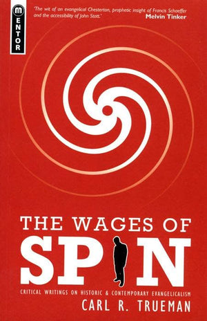 9781857929942-Wages of Spin, The-Trueman, Carl