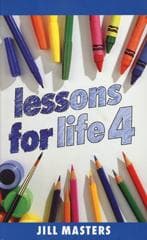 Lessons For Life Volume 4