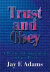 Trust and Obey: A Practical Commentary on First Peter