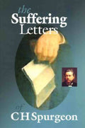 Suffering Letters of C H Spurgeon