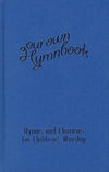 Our Own Hymnbook - Words Only Edition
