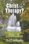 Christ or Therapy? For Depression and Life's Troubles
