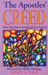 The Apostles' Creed: What Christians Should Always Believe by Philip, George (9781871676389) Reformers Bookshop